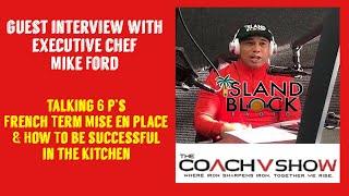 The Coach V Show with Executive Chef Mike Ford