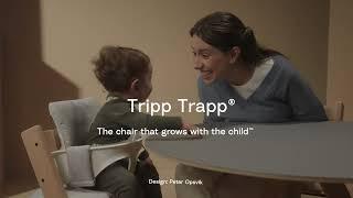 Tripp Trapp® - The chair that grows with your child™