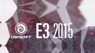 E3 2015 // Ubisoft - Запись стрима (ft. Dashutkacroft)