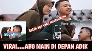 SEPASANG ABG MELAKUKAN ENA ENA DIDEPAN ADIK#tiktokviral#tiktokmesum#abg#hot#hits