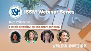 ISSM Webinar on Female sexuality: an important concept?