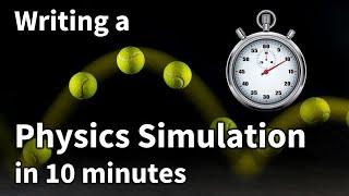 01 - Writing a physics simulation in 10 minutes