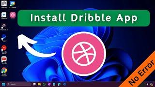 Install  Dribble App on PC ( Download & Install on Windows ) - Dribble App Desktop