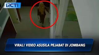 VIRAL! Video Asusila Pejabat di Jombang - SIS 23/08