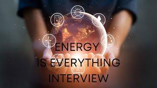 ENERGY IS EVERYTHING - Interview by Jola Pypno-Crapanzano