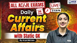 All AE/JE Exams | Daily Current Affairs 20 June 2025 With Static GK | Live Class By Arya Ma'am KGS