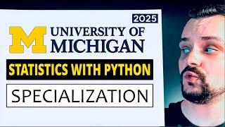 Statistics With Python Specialization Review - 2025 (University of Michigan)