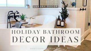 Holiday Decorating Ideas for the Bathroom #bathroomdecor #bathroomaccessories #christmasdecor