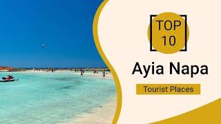 Top 10 Best Tourist Places to Visit in Ayia Napa | Cyprus - English