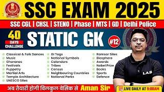 SSC Exams 2025 | Static GK Classes by Aman Sir | GK GS Most Important Topics 2025 #12
