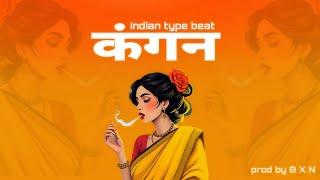 (FREE) INDIAN ORNAMENTAL TYPE BEAT – "कंगन" | FOLK x TRAP | 2025 | B X N