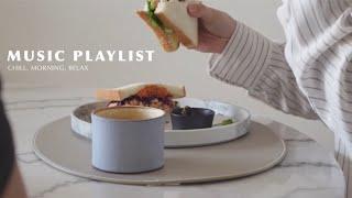 【Playlist】Comfortable morning songs, chill, relax, calm