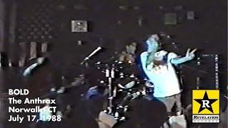 BOLD - Live at The Anthrax - Norwalk, CT - July 17, 1988