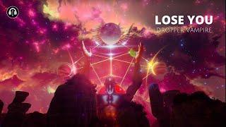 Dropper Vampire - Lose You | Glow Records - Electronic Music