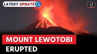 Mount Lewotobi Eruption | Indonesia | Latest Update | Drishti IAS English