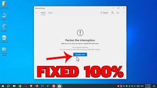 How To Fix Pardon The Interruption Microsoft Store | Microsoft Store Not Working Windows 10, 11 Fix