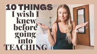 10 THINGS I WISH I KNEW BEFORE GOING INTO TEACHING | Salary, Schedule, Behaviors + More!