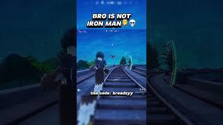 BRO IS NOT IRON MAN‍️#breadzy #fortnite #fortnitememes #memes #funny #viral #viralmemes #yts