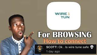 Wire tun : Safe ? And how to to connect wire tun