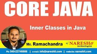 Core Java Tutorias | Inner Classes in Java | by Mr.Ramachander