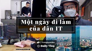 Daily Vlog #1 • Một ngày đi làm của dân IT • Trungquandev Minimalist