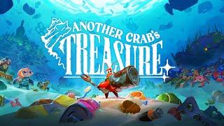 Another Crab’s Treasure  - Стрим #3 - Эклер Али, парирование лучников, босс-краб и прокачка прилипал