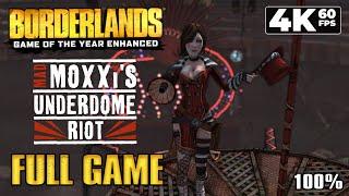 Borderlands GOTY Enhanced: Mad Moxxi's Underdome Riot (PC) - Full Game DLC 4K60 Walkthrough - NC