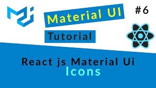 Material UI Tutorial #6 ||  Icons ||  Ujjwal Technical Tips