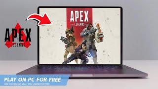 APEX LEGENDS: HOW TO DOWNLOAD & PLAY APEX LEGENDS ON PC / LAPTOP FOR FREE(2024)