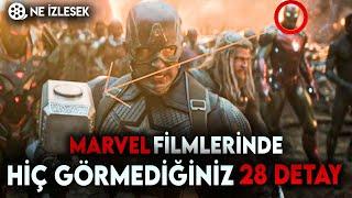 MARVEL FİLMLERİNDE GÖZDEN KAÇMIŞ OLAN 28 DETAY