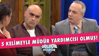 5 Kelimeyle Müdür Yardımcısı Olmuş! - Güldür Güldür Show