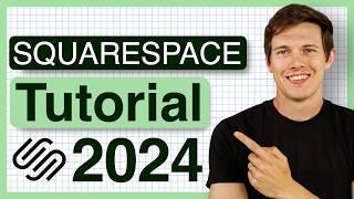 Squarespace Tutorial for Beginners (2024 Free Training) - How To Make A Professional Website