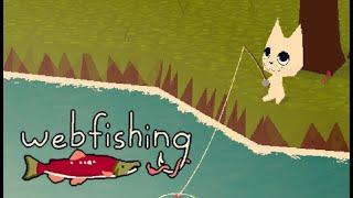 WEBFISHING FIRST EXPERIENCE