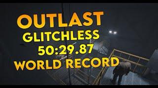 Outlast Glitchless Speedrun In 50:30.12