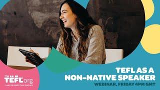 TEFL as a non-native English speaker