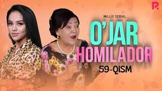 O'jar homilador 59-qism (milliy serial) | Ужар хомиладор 59-кисм (миллий сериал)