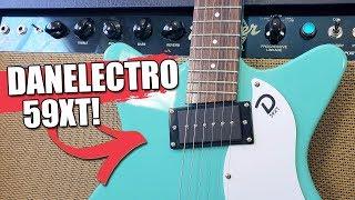 The Killer Tones of the Danelectro 59XT!