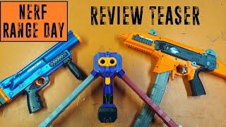 Nerf Range Day #24 - Review Teaser