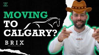 Moving To Calgary?! What you NEED to know!