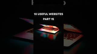 10 Useful Websites You Need To Know - Part 15