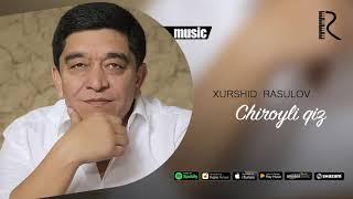 Xurshid Rasulov - Chiroyli qiz (Official music)