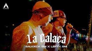 Sauceda SM x Lefty SM - La Calaca 