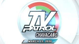 TV Patrol Chavacano - March 23, 2020