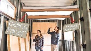 Shipping Container House - Ceiling Construction - Living Tiny Project - Ep. 032 Part 1