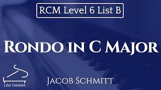 Rondo in C Major by Jacob Schmitt (RCM Level 6 List B - 2015 Piano Celebration Series)