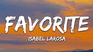 Isabel LaRosa - favorite (Lyrics) Sped up