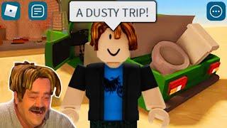 ROBLOX A Dusty Trip Funny Moments (MEMES)