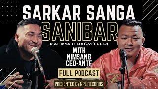 NIMSANG(CEO-ANTF)Talks about Nephop, G-BOB, RAWBARZ, BREAKSTATION, UNITY | Sarkar Sanga Sanibar