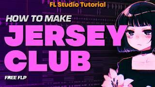 HOW TO MAKE JERSEY CLUB - FL Studio Tutorial (+FREE FLP)