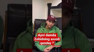 Zohid Sanatga qaytdimi ayni damda Zohidning axvoli qanday ? #lazizashokuz